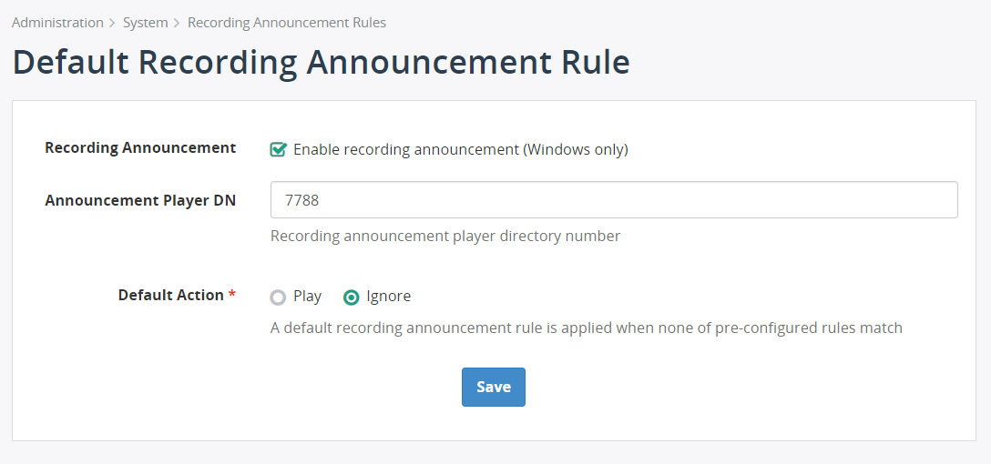 Default Recording Annoucement Rule